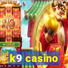 k9 casino